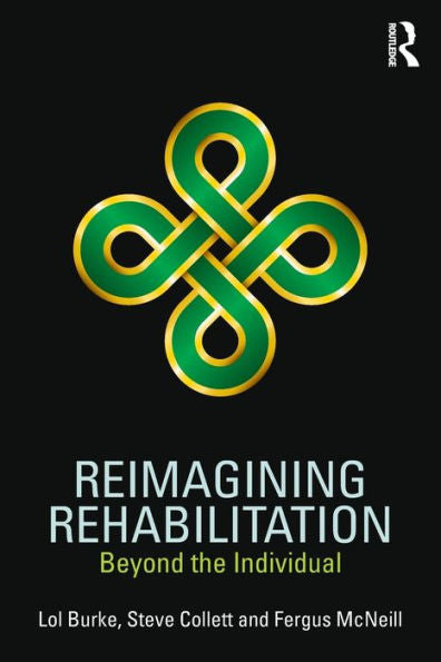 Reimagining Rehabilitation: Beyond The Individual