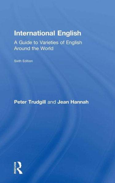 International English: A Guide To Varieties Of English Around The World (English Language)