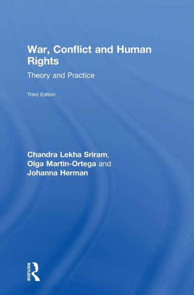 War, Conflict And Human Rights: Theory And Practice