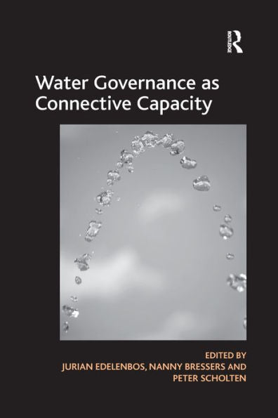 Water Governance As Connective Capacity