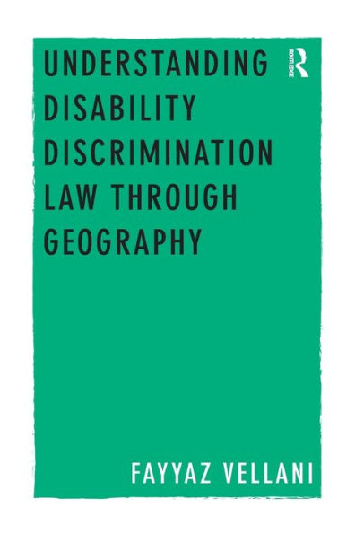 Understanding Disability Discrimination Law Through Geography
