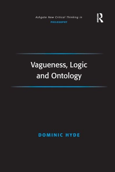 Vagueness, Logic And Ontology