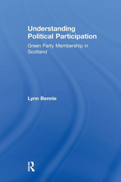 Understanding Political Participation: Green Party Membership In Scotland