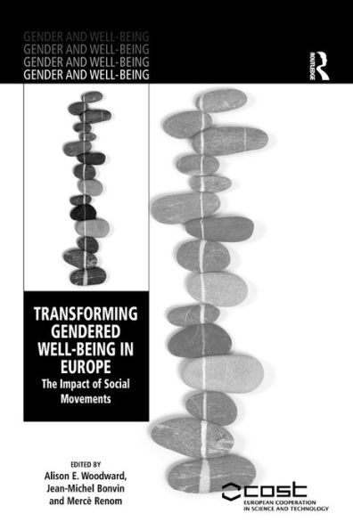 Transforming Gendered Well-Being In Europe: The Impact Of Social Movements (Gender And Well-Being)