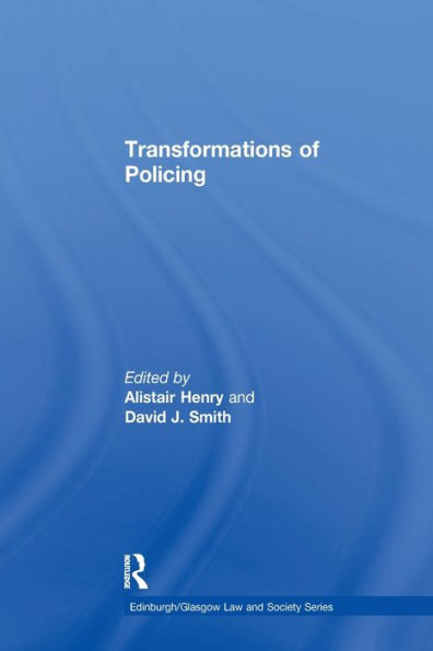 Transformations Of Policing (Critical Studies In Jurisprudence)