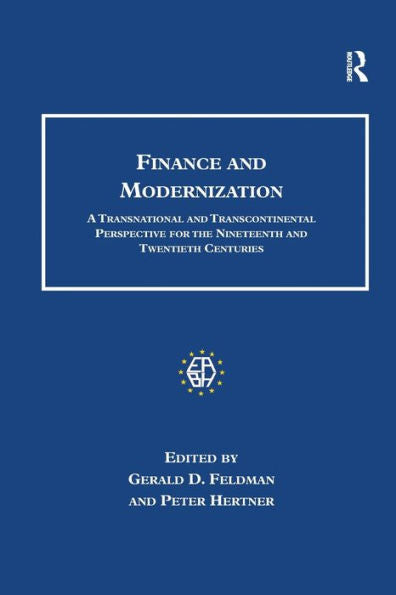 Finance And Modernization (Studies In Banking And Financial History)