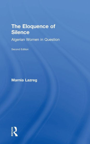 The Eloquence Of Silence: Algerian Women In Question