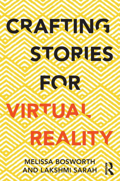 Crafting Stories For Virtual Reality