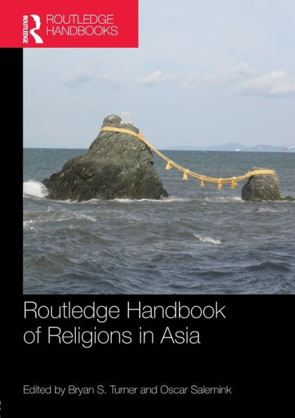 Routledge Handbook Of Religions In Asia (Routledge Handbooks)
