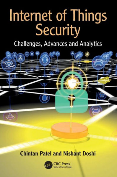 Internet Of Things Security: Challenges, Advances, And Analytics
