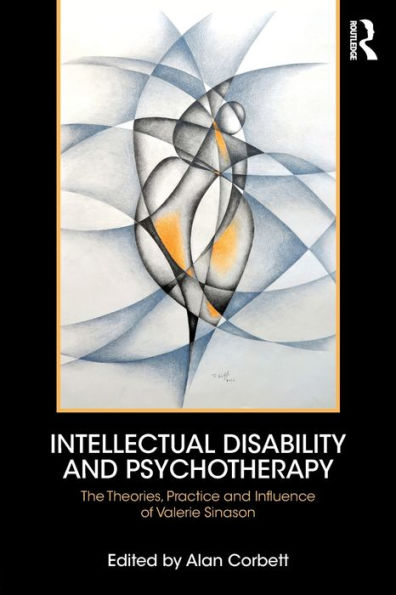Intellectual Disability And Psychotherapy: The Theories, Practice And Influence Of Valerie Sinason