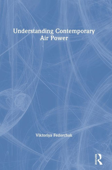 Understanding Contemporary Air Power