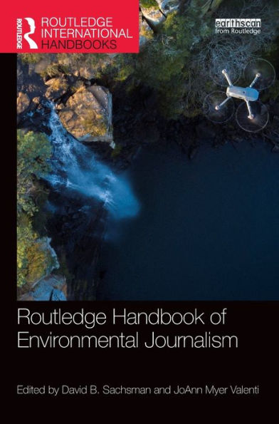 Routledge Handbook Of Environmental Journalism (Routledge Environment And Sustainability Handbooks)