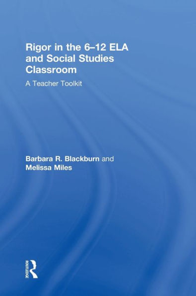 Rigor In The 6?2 Ela And Social Studies Classroom: A Teacher Toolkit