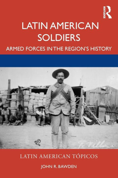 Latin American Soldiers (Latin American Topicos)