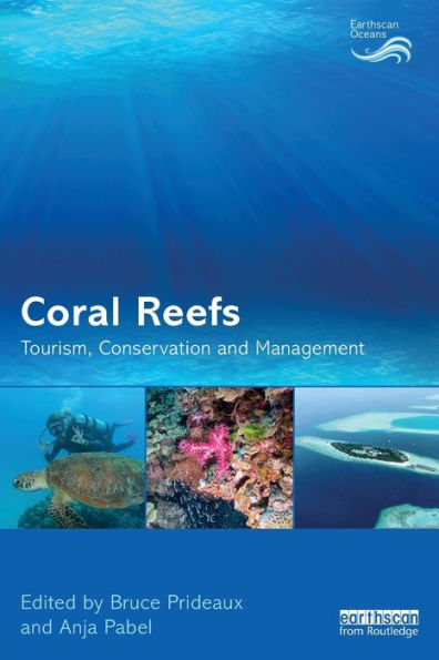 Coral Reefs: Tourism, Conservation And Management (Earthscan Oceans)