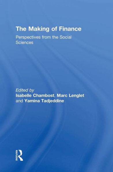 The Making Of Finance: Perspectives From The Social Sciences