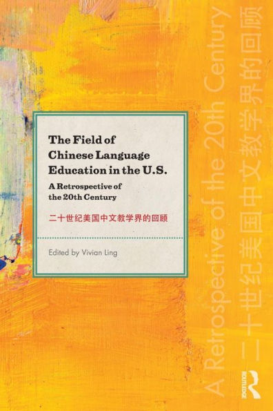 The Field Of Chinese Language Education In The U.S.