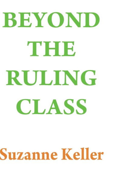 Beyond The Ruling Class: Strategic Elites In Modern Society
