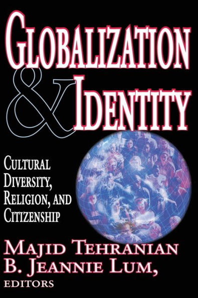 Globalization And Identity: Cultural Diversity, Religion, And Citizenship (Peace And Policy)