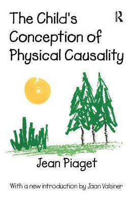 The Child's Conception Of Physical Causality