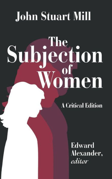 The Subjection Of Women
