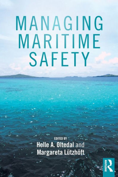 Managing Maritime Safety (Routledge Maritime Masters)