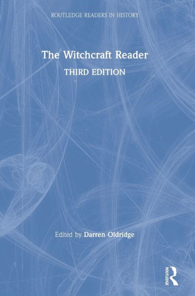 The Witchcraft Reader (Routledge Readers In History)