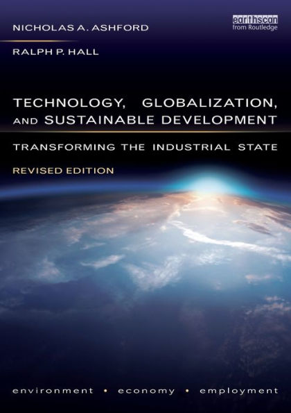 Technology, Globalization, And Sustainable Development: Transforming The Industrial State