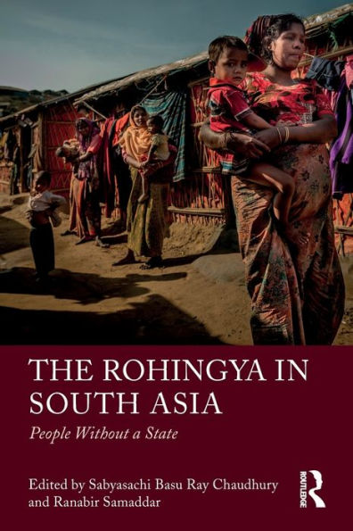 The Rohingya In South Asia: People Without A State