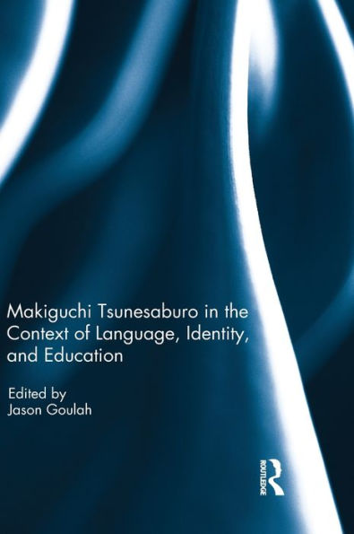 Makiguchi Tsunesaburo In The Context Of Language, Identity And Education