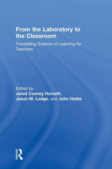 From The Laboratory To The Classroom: Translating Science Of Learning For Teachers