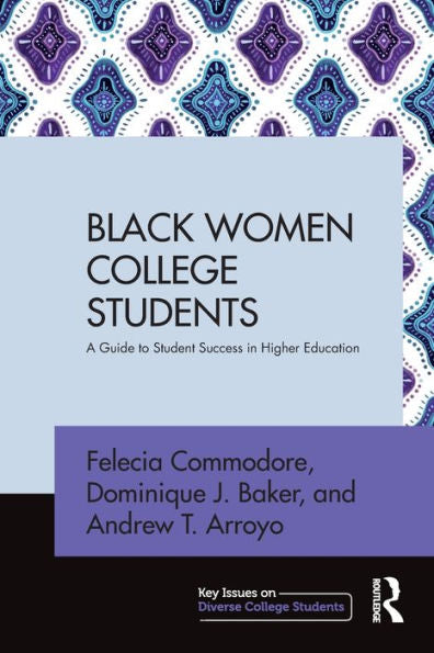 Black Women College Students (Key Issues On Diverse College Students)