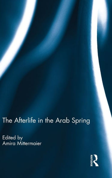The Afterlife In The Arab Spring