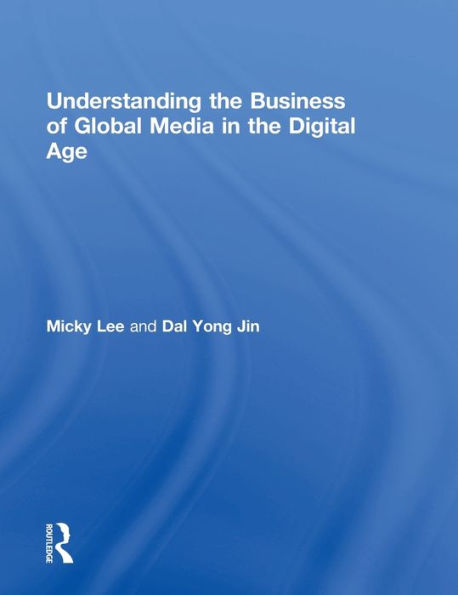 Understanding The Business Of Global Media In The Digital Age