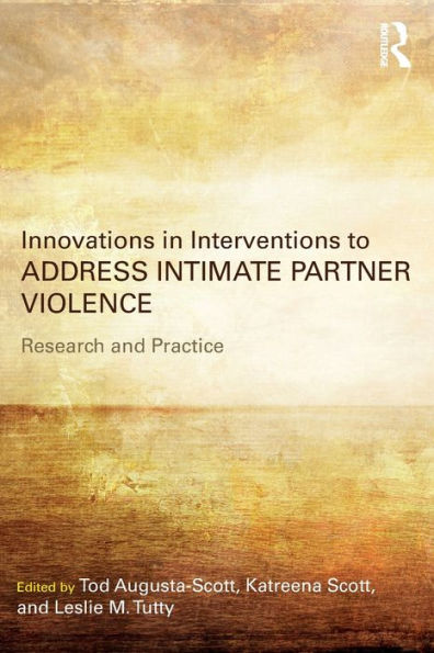 Innovations In Interventions To Address Intimate Partner Violence