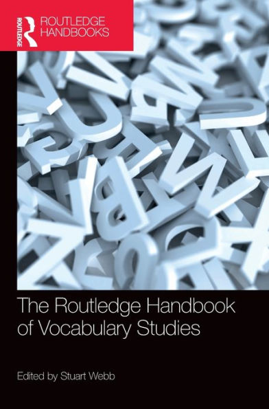 The Routledge Handbook Of Vocabulary Studies (Routledge Handbooks In Linguistics)