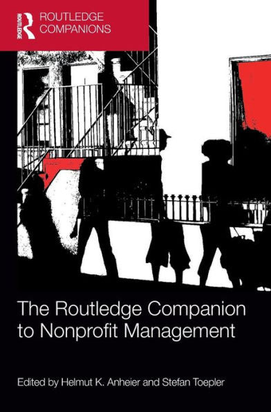 The Routledge Companion To Nonprofit Management (Routledge Companions In Business, Management And Marketing)