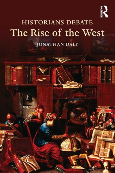 Historians Debate The Rise Of The West