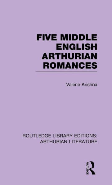 Five Middle English Arthurian Romances