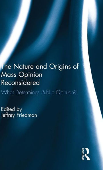 The Nature And Origins Of Mass Opinion Reconsidered