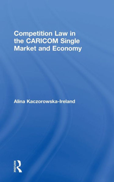 Competition Law In The Caricom Single Market And Economy