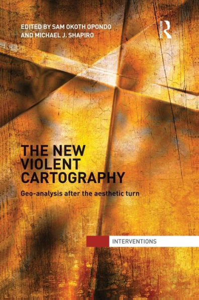 The New Violent Cartography (Interventions)