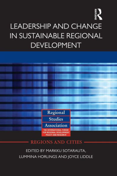 Leadership And Change In Sustainable Regional Development (Regions And Cities)