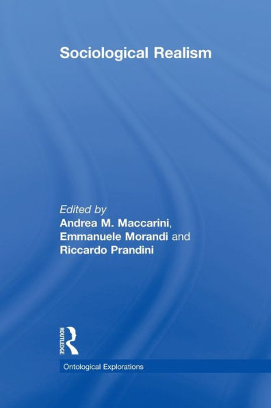 Sociological Realism (Ontological Explorations (Routledge Critical Realism))