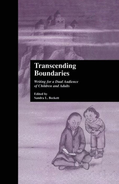 Transcending Boundaries (Children's Literature And Culture)