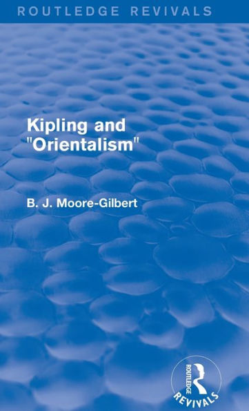 Kipling And Orientalism (Routledge Revivals)