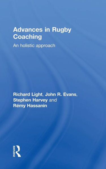 Advances In Rugby Coaching: An Holistic Approach