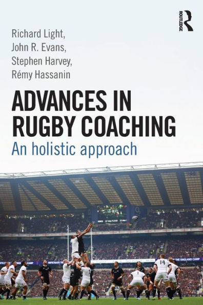 Advances In Rugby Coaching: An Holistic Approach
