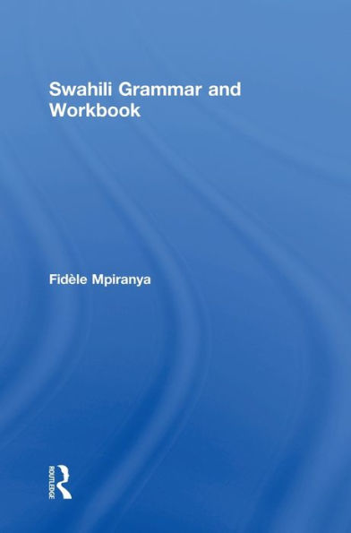 Swahili Grammar And Workbook